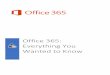 Office 365: Everything You Wanted to Know .Office 365: Everything You Wanted to Know. 1 ... SharePoint