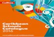 Caribbean Schools Catalogue 2016 - Collins Educationresources.collins.co.uk/Catalogues/Caribbean/Caribbean catalogue... · Maths 7 Revision and Practice 8 PRIMARY & SECONDARY Atlases