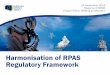 Harmonisation of RPAS Regulatory Framework .Harmonisation of RPAS ... European Council to achieve