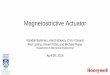 Magnetostrictive Actuator - Welcome - College of ... · o Prototype Fabrication o Design Modifications ... • Design coil to generate a magnetic field 30mT 2A ... Brake Fluid 9.95