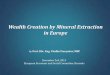 Wealth Creation by Mineral Extraction in Europe - … · World Demand for Metals Prof. Fathi Habashi, Laval University, Quebec City, Canada