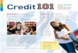 Smart spending Your Credit Smart planning yourself …€¦ · better time to get smart on credit. ... school loans or credit cards. Every time you fill out an application for 