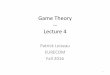 Game Theory -- Lecture 4 - lig-membres.imag.frlig-membres.imag.fr/loiseapa/courses/GameTheory/slides/Lecture4.pdf · Examples • Using game theory to understand population dynamics