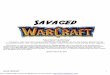 Savaged - rpg.rem.uz Worlds/_Fan/Savage... · Savage Warcraft 1 Savaged ... Richard “I Like Orcs!” Jensen and Matt “Sic’Em” Valgardson ... • Humans: As the SW rulebook