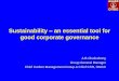 Sustainability an essential tool for good corporate governance B Chakraborty.pdf · Sustainability –an essential tool for good corporate governance A B Chakraborty Group General