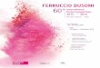 FERRUCCIO BUSONI 60 - concorsobusoni 2014 · FERRUCCIO BUSONI 60 th International ... one of the J. S. Bach/F. Busoni transcriptions; [ b ] ... Piano Concerto No. 2 in A major, 