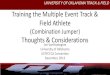 Training the Multiple Event Track & Field Athlete OF OKLAHOMA TRACK & FIELD Training the Multiple Event Track & Field Athlete (Combination Jumper) Thoughts & Considerations Jim VanHootegem