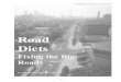 “Road Diets: Fixing the Big Roads” · Roadway conversions discussed here may be just the ticket to ... are finding funds to increase mobility ... Road Diets by Dan Burden and