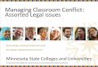 Managing Classroom Conflict: Assorted Legal .Managing Classroom Conflict: Assorted Legal Issues
