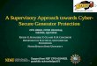 A Supervisory Approach towards Cyber- Secure Generator ... · A Supervisory Approach towards Cyber-Secure Generator Protection ... relay technicians, protection ... Compromised settings