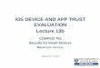 iOS Device and App Trust Evaluation - cs.auckland.ac.nz · message (App) digest hashes of two different Apps are different . Top right ... Dino Dai Zovi, Stefan Esser,Vincenzo Iozzo,