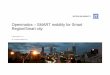 Openmatics – SMART mobility for Smart Region/Smart …vvvi.cz/konference/prezentace/Robert_Neuman.pdf · Openmatics – SMART mobility for Smart Region/Smart city. 2 2016-03-07