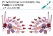 PT MANDOM INDONESIA Tbk PUBLIC EXPOSE 27 … · Komposisi Penjualan Domestik & Ekspor Jan-Jun 10 Ekspor 26.1% Domestik 73.9% ... Lipstick PIXY Colors of Delight PIXY Colors of Delight