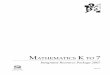MATHEMATICS K TO 7 - British Columbia · Main entry under title: Mathematics K to 7: ... Key Concepts: Overview of Mathematics K to 7 Topics ... (Richmond) Glen Gough School 