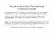Virginia Assistive Technology Resource Guide - VDOE · Virginia Assistive Technology Resource Guide ... This information can also be used to identify possible solutions in the area