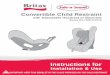 Convertible Child Restraint - The #1 Brand in Safety ... · Convertible Child Restraint ... and use only Britax Safe-n-Sound recommended parts and ... on this restraint for a visual