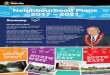 Neighbourhood Plans 2017 – 2021 · In developing our Neighbourhood Plans 2017-2021, we engaged once again with the people who live, work and play in our ... the community, in our