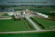 Southern Minnesota Beet Sugar Cooperative - SMBSCsmbsc.com/pdf/2013SustainabilityOverview.pdf · Southern Minnesota Beet Sugar Cooperative Sustainability and Green Initiatives . 