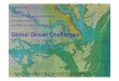 Global Ocean Challenges - The University of Virginia · Global Ocean Challenges Stephen Macko Professor ... Graphics courtesy Michael Mann, ... Sverdrup et al. Prentice Hall