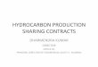 HYDROCARBON PRODUCTION SHARING CONTRACTSiced.cag.gov.in/wp-content/uploads/B-01/B-01 DK production sharing... · Petroleum • Petroleum –hydrocarbons in liquid form (viz. crude