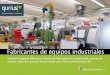 Fabricantes de equipos industriales - prodware.fr · soportar procesos de fabricación contra stock (mtS), contra pedido (mtO), ... (CtO), e ingeniería contra pedido (etO). u escale