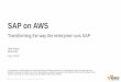 SAP on AWS - SAP FORUM SEOUL · SAP on AWS Transforming the way the enterprise runs SAP This presentation is (a) ... VMS AG –SAP ERP TCO Operations Continuous improvement Upgrade