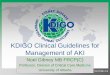 KDIGO Clinical Guidelines for Management of AKI · KDIGO Clinical Guidelines for Management of AKI Noel Gibney MB FRCP(C) Professor, ... infections, we recommend using azole antifungal