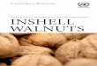 INSHELL WALNUTS - UNECE · DEFINITION OF PRODUCE I This standard applies to inshell walnuts free from outer husks, of varieties (cultivars) grown from Juglans regia L., intended