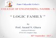 LOGIC FAMILY - anandgharu.files.wordpress.com · (Resistor Transistor Logic), TTL (Transistor Transistor Logic), DTL (Diode Transistor Logic), ... Another advantage of totem-pole