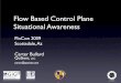Flow Based Control Plane Situational Awareness · Flow Based Control Plane Situational ... RFC 4927-4929, RFC 4974, RFC 5063, RFC 5145-5146, RFC 5316. ... Flow Based Control Plane