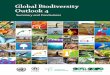 Global Biodiversity Outlook - CBD · Global Biodiversity Outlook 4 — Summary and Conclusions 5 ... eﬃciently to produce goods and services, ... order to improve the design of