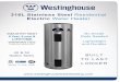 Electric Water Heater - Westinghouse Water Heating · 316L Stainless Steel Residential Electric Water Heater. STANDARD FEATURES - 316L Stainless Steel Tank - Heavy Duty Insulation
