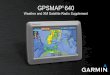 Weather and XM Satellite Radio Supplement - Garminstatic.garmin.com/pumac/GPSMAP_640_XM_Supp_EN.pdf · GPSMAP 640 XM WX Satellite Weather and XM Satellite Radio Supplement i Introduction