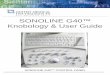 SONOLINE G40™ Knobology & User Guide - UMI … · Knobology & User Guide ... Sonoline G40 User Manual 2.0 reference pages 3-11 1-11 MultiHertz - Allows you to toggle through the