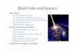 Black&Holes&and&Quasars& - ASTRONOMY GROUP …star-spd3/Teaching/PHYS2220/phys2220_lecture11… · Black Holes Gravity is the curvature of space-time by matter. If sufficient mass