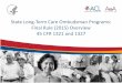 State Long-Term Care Ombudsman Programs: Final Rule (2015 ...ltcombudsman.org/uploads/files/support/ltco-rule-overview-training.pdf · State Long-Term Care Ombudsman Programs: Final