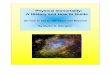 Physical Immortality: A History and How to Guide History and Ho… · Physical Immortality: A History and How To Guide 6 Important Notice on Bibliography This book uses the reference