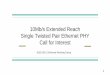 10Mb/s Extended Reach Single Twisted Pair Ethernet … CFI... · 2016-07-14 · 10Mb/s Extended Reach Single Twisted Pair Ethernet PHY ... 10Mb/s Extended Reach Single Twisted Pair