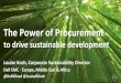 The Power of Procurement - upphandling24.event.idg.se · 94% by weight is made from renewable and/or recyclable materials like bamboo, ... Full traceability of materials. 14 ... •