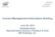 Current Management Information Briefing - SBI Group · Current Management Information Briefing June 29, ... the business strategy of the SBI Group ... Current core banking system