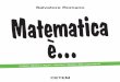 Salvatore Romano · Matematica è... CETEM numeri, spazio e figure, relazioni, misure, dati e previsioni Salvatore Romano