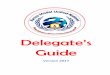 Delegate’s Guide · any MUN Conference. ... parliamentary inquiry Used to ask questions regarding ... 9 Kanoo Model United Nations Club – Delegate's Guide