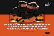 Colección · Universitat de Barcelona. Dades catalogràfiques Valero, Tomás Historia de España contemporánea vista por el cine. – Colección Film-historia ; 13