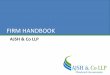 FIRM HANDBOOK - PCAOB accounting firm Handbook- AJSH.pdf · FIRM HANDBOOK AJSH & Co LLP . 2 ... (such as legal, accounting, HR, tax and business advisory) ... reorganizations, and
