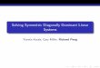Solving Symmetric Diagonally Dominant Linear Systemsrpeng/solverSlides.pdf · Solving Symmetric Diagonally Dominant Linear Systems ... Direct methods ... Given a set of springs satisfying