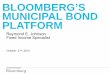 Bloomberg's Municipal Bond Platform · 21/10/2015 · BLOOMBERG ELECTRONIC EXECUTION PLATFORMS: FIT  “Fixed Income Trading” ─ Treasuries ─ TBA Mortgages ─ Interest