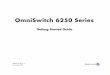 OmniSwitch 6250 Series - Alcatel-Lucent Enterprise · OmniSwitch 6250 Series user documentation available ... managing switch files, system configuration, ... accessed your computer’s