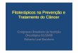Fitoterápicos na Prevenção e Tratamento do Câncerbvsms.saude.gov.br/bvs/palestras/cancer/fitoterapicos_prevencao... · Associação Brasileira de Fitoterapia Antigo Instituto