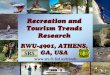 Recreation and Tourism Trends Research · Recreation and Tourism Trends Research RWU-4901, ATHENS, GA, USA 11/05 SRS . ... rich system of public lands was added