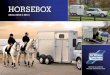 HORSEBOX - Barlow Trailers · Trailer Range DESIGNED WITH YOU AND YOUR HORSE IN MIND The Ifor Williams horsebox trailer range has been designed with you and your horse in mind